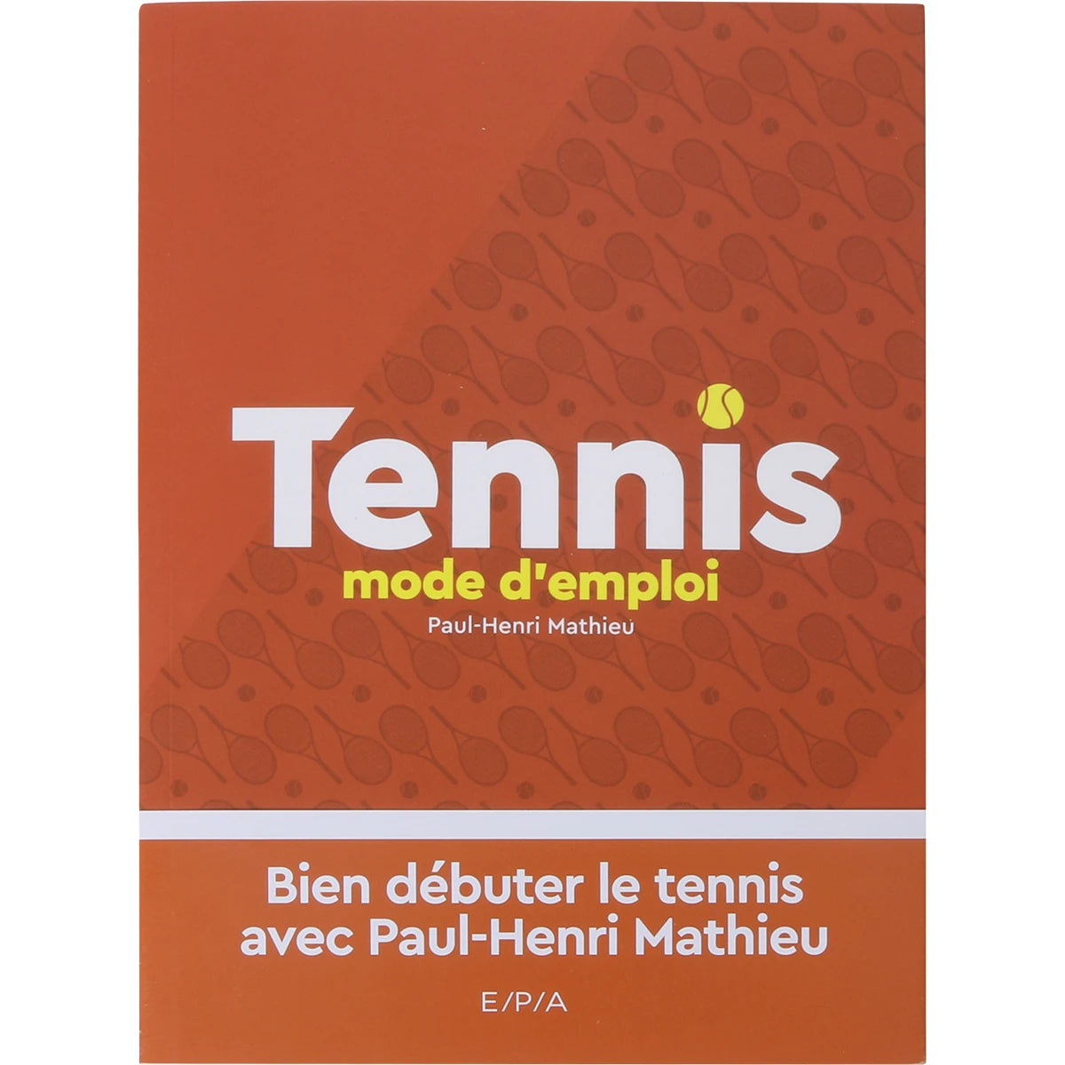 TENNIS MODE D'EMPLOI